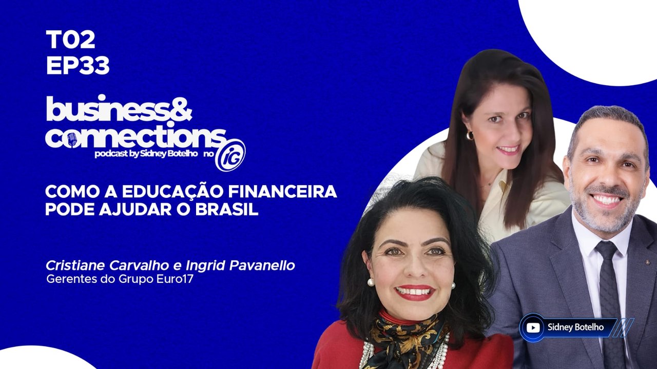Podcast Business Connections: Ingrid Pavanello e Cristiane Carvalho