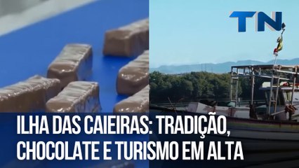 Ilha das Caieiras: tradição, chocolate e turismo em alta