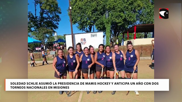 Soledad Schlie asumió la presidencia de Mamis Hockey y anticipa un año con dos torneos nacionales en Misiones