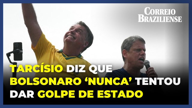 Em depoimento ao STF, Tarcísio afirma que Bolsonaro 'nunca' tentou dar um golpe de Estado