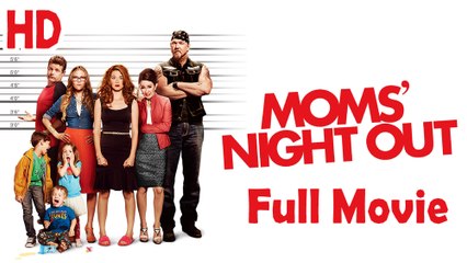 Moms' Night Out (2014) Full Movie HD