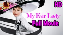 My Fair Lady (1964) Full Movie HD