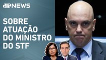 Brasil recebe ofício dos EUA com críticas a Alexandre de Moraes; Vilela e Dora Kramer avaliam