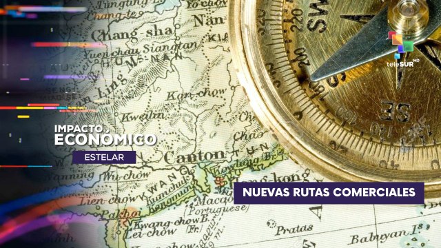 Rutas comerciales estan siendo redibujadas IMPACTO ECONÓMICO ESTELAR 01-05-2025