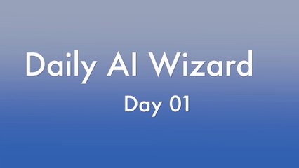 Day 01: What is AI? Beginner's Guide to Artificial Intelligence | DailyAIWizard