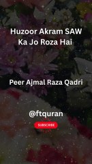 Huzoor Akram SAW Ka Jo Roza Hai ❤️🥰