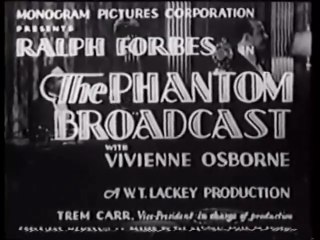 The Phantom Broadcast (1933)