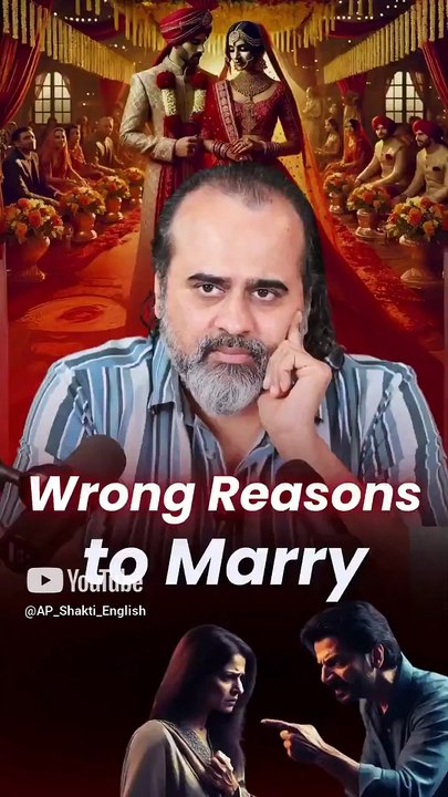Wrong Reasons to Marry || Acharya Prashant