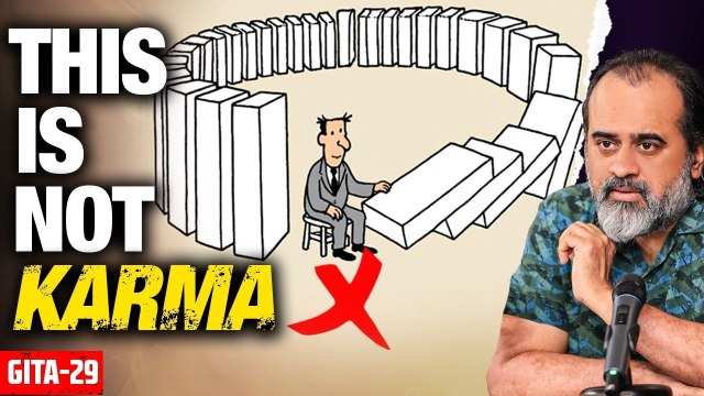 (Gita-29) Law of Karma, and its horrible misinterpretation || Acharya Prashant, Bhagavad Gita (2024)