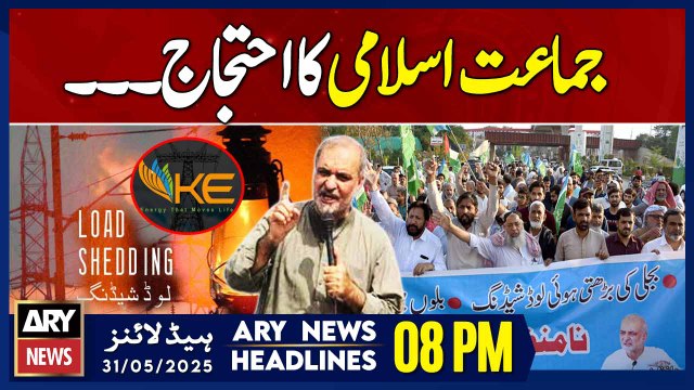 ARY News 8 PM Headlines| 31st May 2025 - Jamaat-e-Islami protests against K-Electric