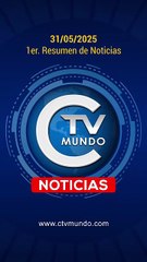 1er. Resumen de Noticias 31-05-2025