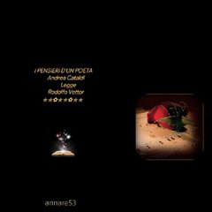 I PENSIERI D'UN POETA      Andrea Cataldi          Legge       Rodolfo Vettor ✯✯✿✯✯✿✯✯