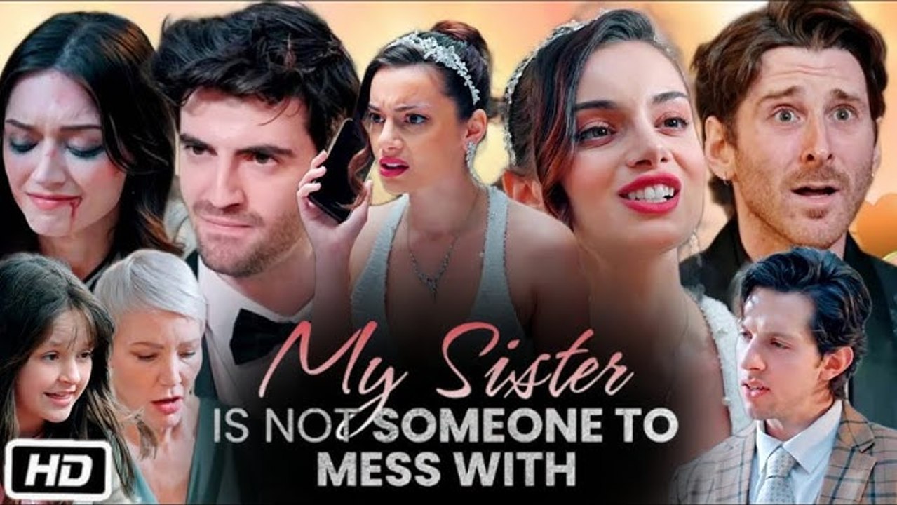 My Sister Is Not Someone To Mess With Full Movie