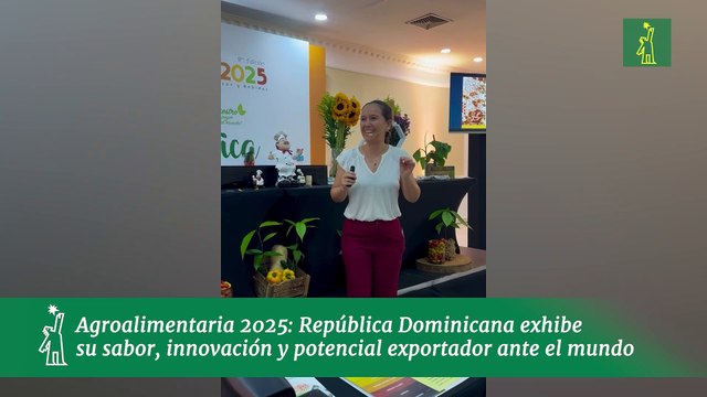 Agroalimentaria 2025: República Dominicana exhibe su sabor, innovación y potencial exportador ante el mundo