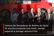 Câmara de Vereadores de Bonito de Santa Fé encerra semestre com êxito, sessão especial e entrega veículo 0 km