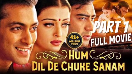 Hum Dil De Chuke Sanam Part 1 | Salman Khan & Aishwarya Rai | Romantic Drama Movie