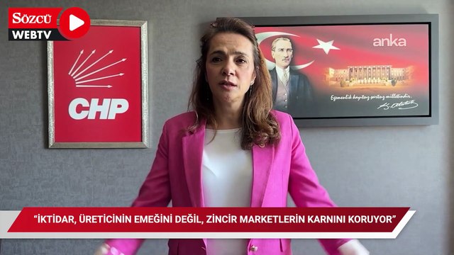 CHP’li İlgezdi: “İktidar, üreticinin emeğini değil, zincir marketlerin karnını koruyor