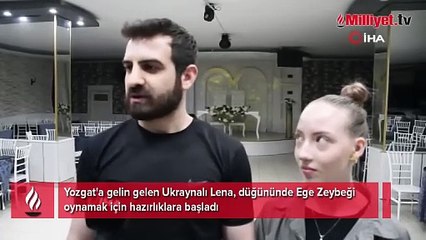 Ukraynalı Lena, düğününde Ege Zeybeği oynamak için hazırlıklara başladı