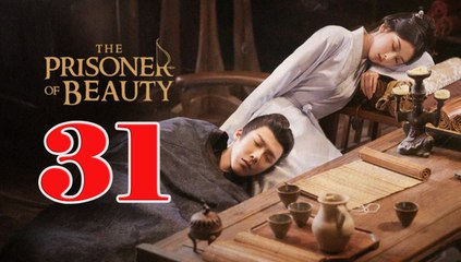 The Prisoner Of Beauty - Episode 31