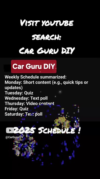 Happy New Year 2025, Car Guru DIY Weekly Schedule is here !!!