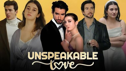 Unspeakable Love - FULL MOVIES ENGLISH SUB