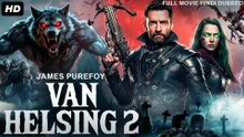 VAN HELSING 2 Hollywood Movie Hindi Dubbed | James Purefoy, Rachel Hurd-Wood | Action Thriller Movie