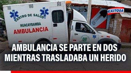 Huánuco: Ambulancia se parte en dos mientras trasladaba un herido en Huacaybamba