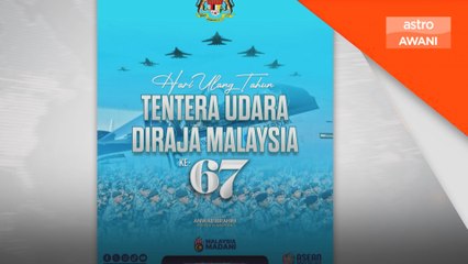 'Teruskan legasi, negara akan sentiasa hargai pengorbanan TUDM'- PM