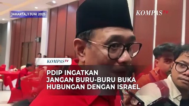 PDIP Ingatkan Pemerintahan Prabowo Tak Buru-Buru Buka Hubungan Diplomatik dengan Israel