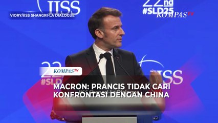 Presiden Macron: Prancis Tidak Ingin Bersikap Konfrontati ke China