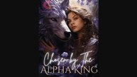 Chosen by the Alpha King- A Mate He Was Forbidden to Claim