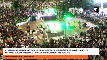 Cyberdrone deslumbró con su primer show en Sudamérica por los 25 años de Misiones Online y destacó la “acogida increíble” del público