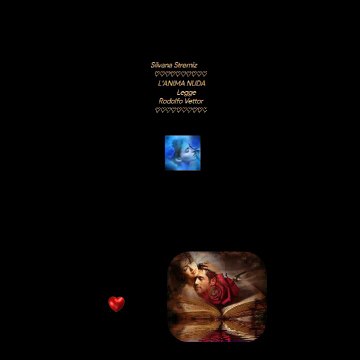 Silvana Stremiz ♡♡♡♡♡♡♡♡♡♡ L'ANIMA NUDA Legge Rodolfo Vettor ♡♡♡♡♡♡♡♡♡♡