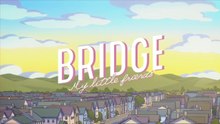 El puente del arcoiris  (BRIDGE: MY LITTLE FRIENDS) español  latino