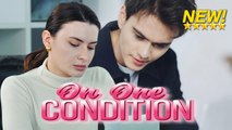 [FULL drama🔥] This is the condition of our love-#shortdrama #lovestory #romance  #cinderella
