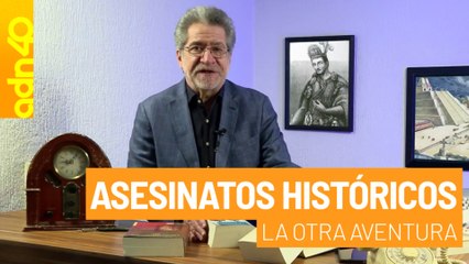 Asesinatos históricos | La Otra Aventura