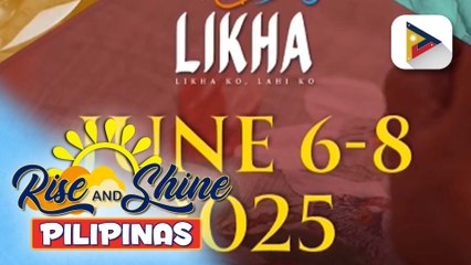 Ika-apat na edisyon ng 'Likha', magbubukas sa June 6 sa Maynila