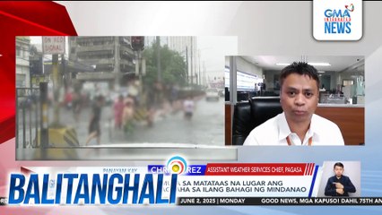 Panayam kay Chris Perez, Asst. Weather Services Chief, PAGASA (June 2, 2025) | Balitanghali