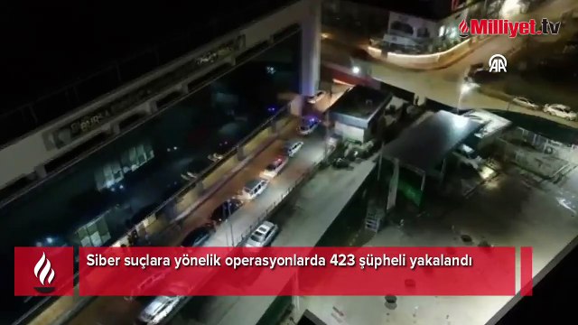 Siber suçlara yönelik operasyonlarda 423 şüpheli yakalandı