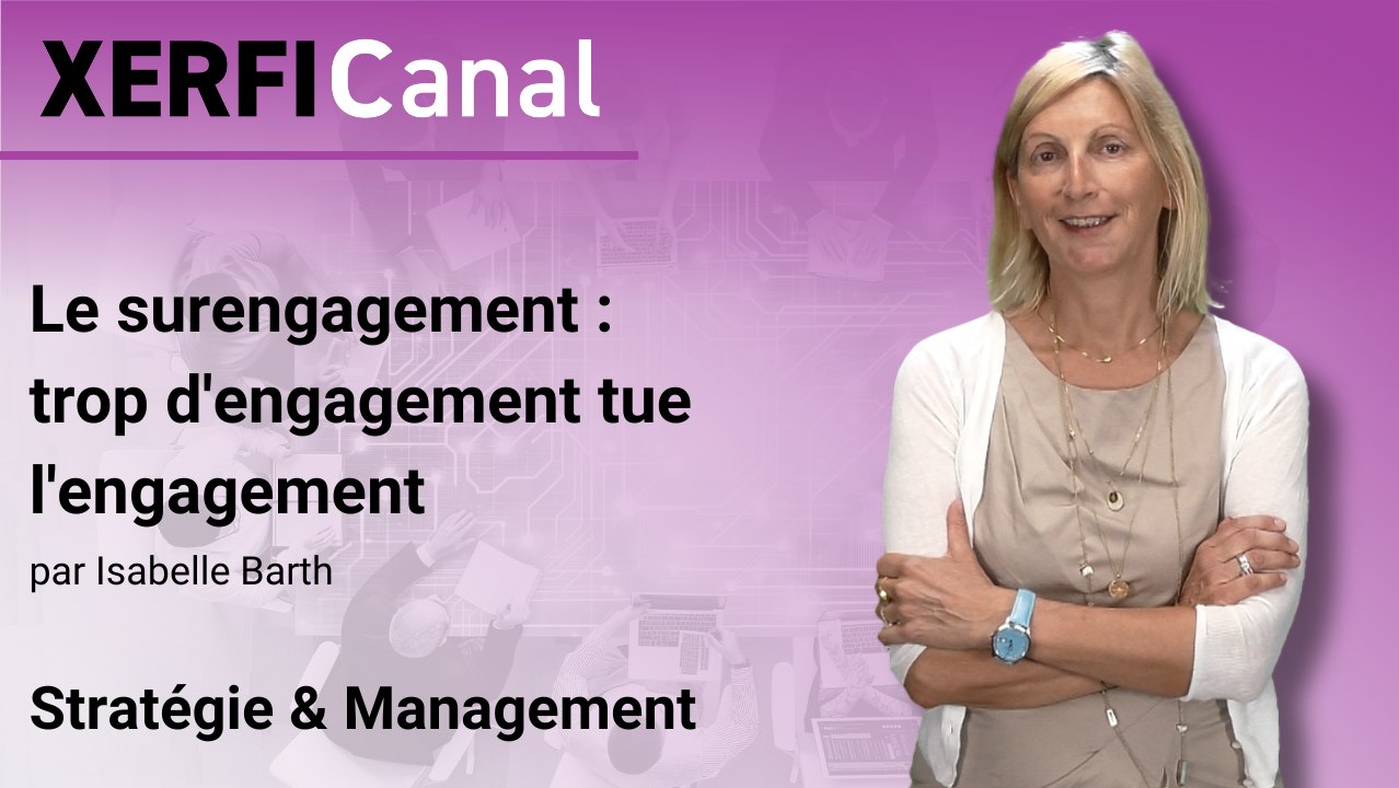 Le surengagement : trop d'engagement tue l'engagement [Isabelle Barth]