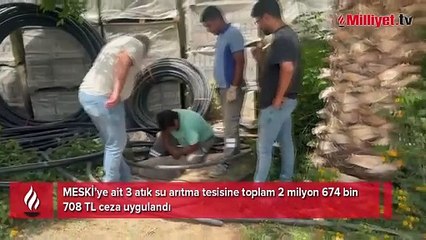 MESKİ’nin 3 tesisine 2.6 milyon TL ceza