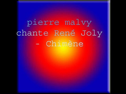 pierre malvy chante René Joly - Chimène