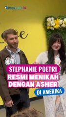 Selamat! Stephanie Poetri Resmi Menikah dengan Asher di Amerika