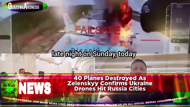 40 Planes Destroyed As Zelenskyy Confirms Ukraine Drones Hit Russia Cities