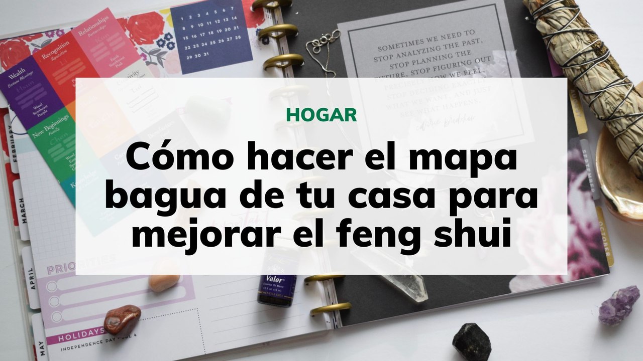 Cómo hacer el mapa bagua de tu casa para mejorar su feng shui