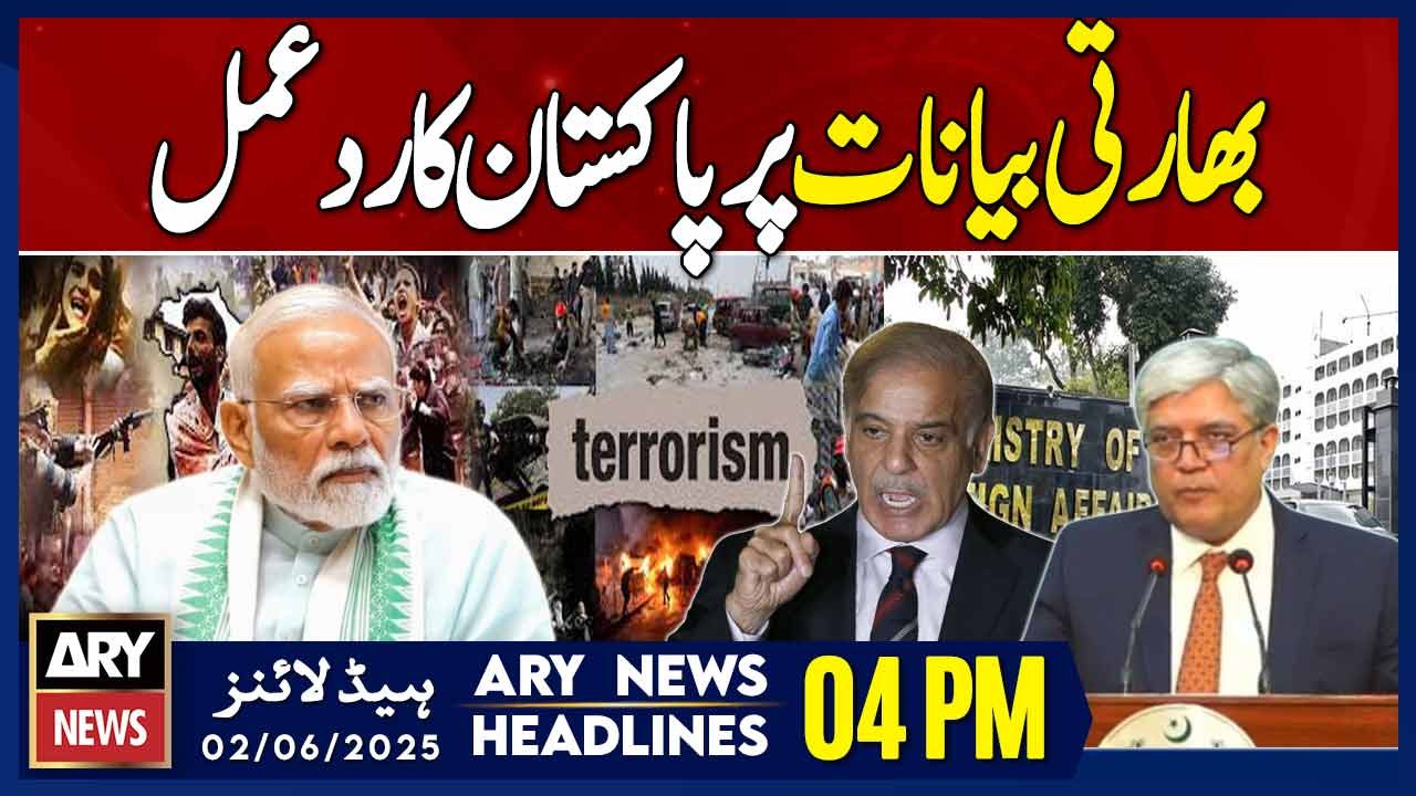 ARY News 4 PM Headlines || 2nd June 2025 - Pakistan Response on Indian Florigen Officer Statement
