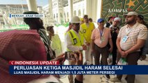 Perluasan Ketiga Masjidil Haram Hampir Rampung, Kapasitas Naik 2 Kali Lipat