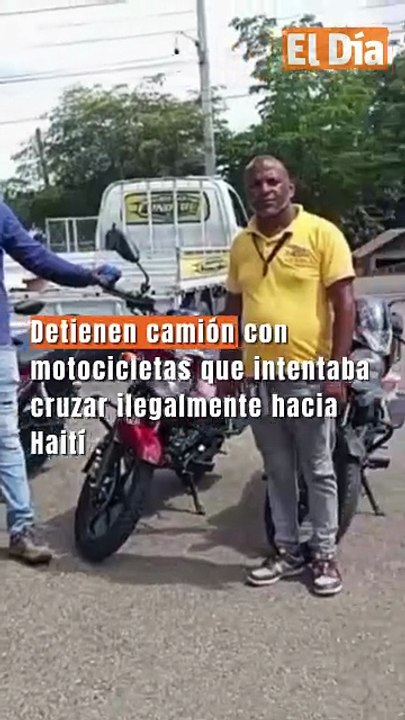 Detienen camión con motocicletas que intentaba cruzar ilegalmente hacia Haití