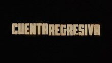 Cuenta Regresiva - Tráiler Oficial