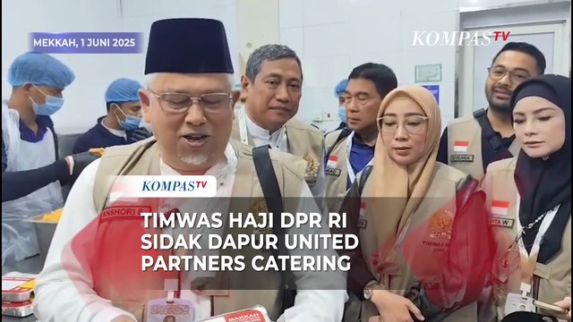 Timwas Haji DPR Sidak Katering di Mekkah: Biaya Turun, Kualitas Tetap Terjaga